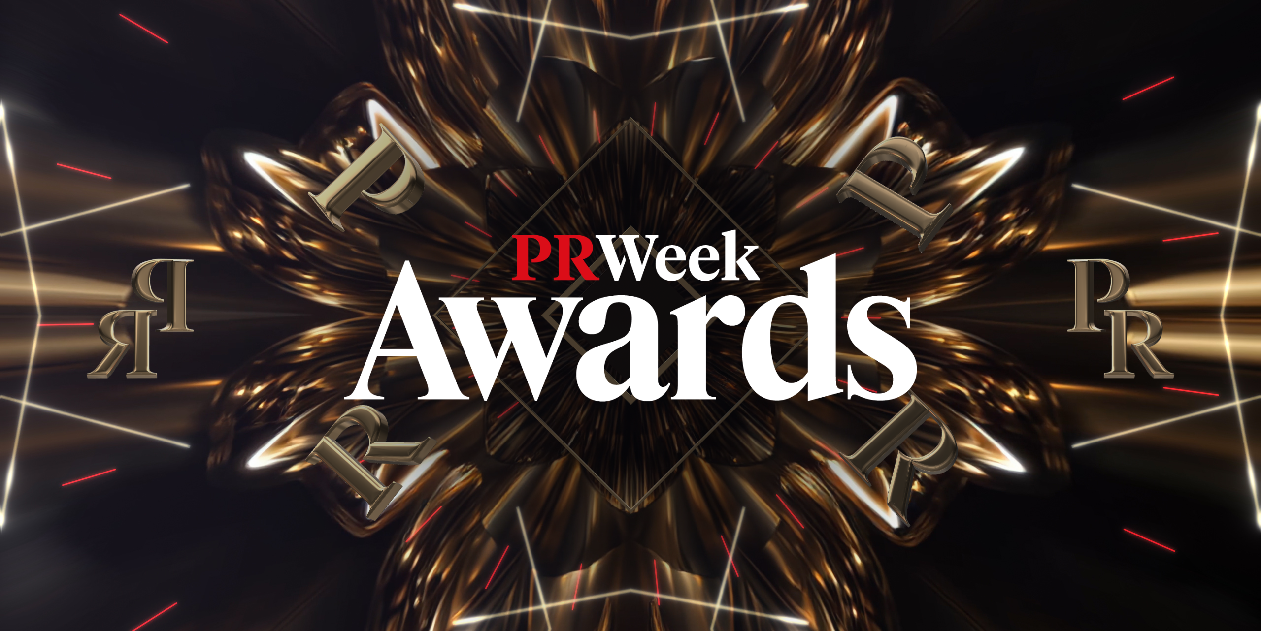 PRWeek Awards, the most prestigious awards in the industry